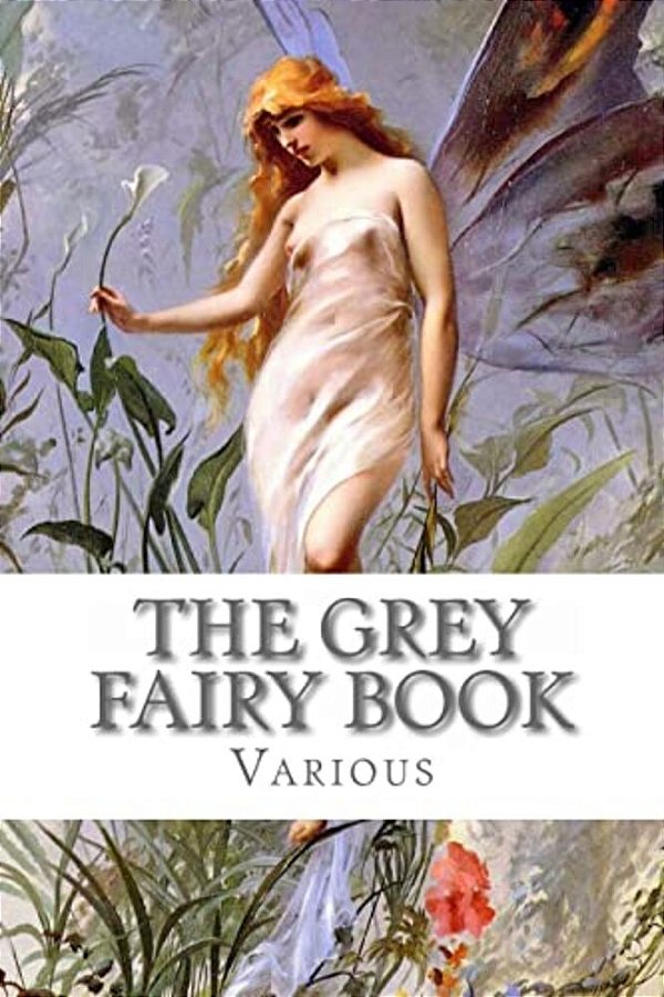 The Grey Fairy Book-..