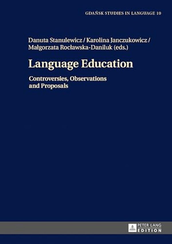Language Education: Controversies, Observations And Proposals-..