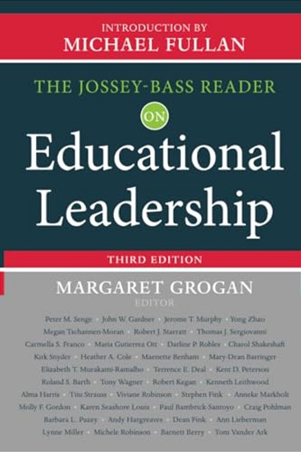 The Jossey-Bass Reader On Educational Leadership-..