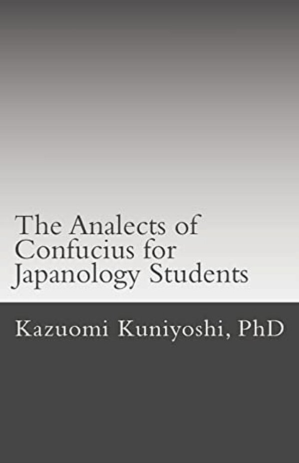 The Analects Of Confucius For Japanology Students: Text, Sounds, And Notes-..
