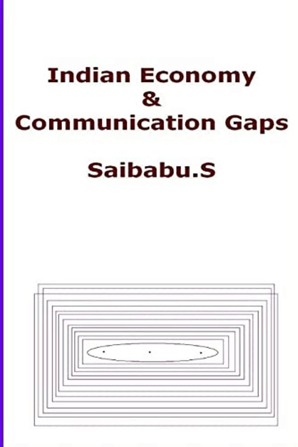 Indian Economy & Communication Gaps-..