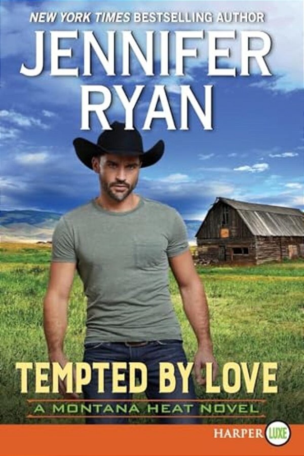 Tempted By Love: A Montana Heat Novel-..