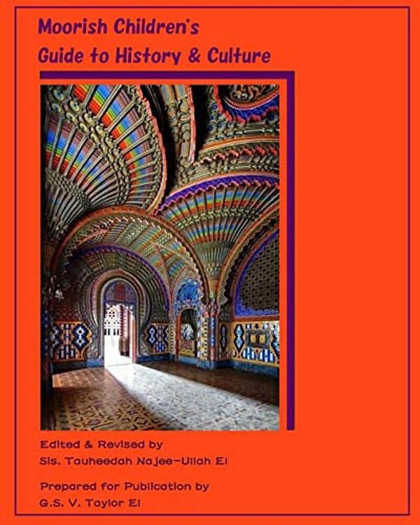 Moorish Children's Guide To History & Culture: A Collection Of Moorish-Inspired Illustrations-..