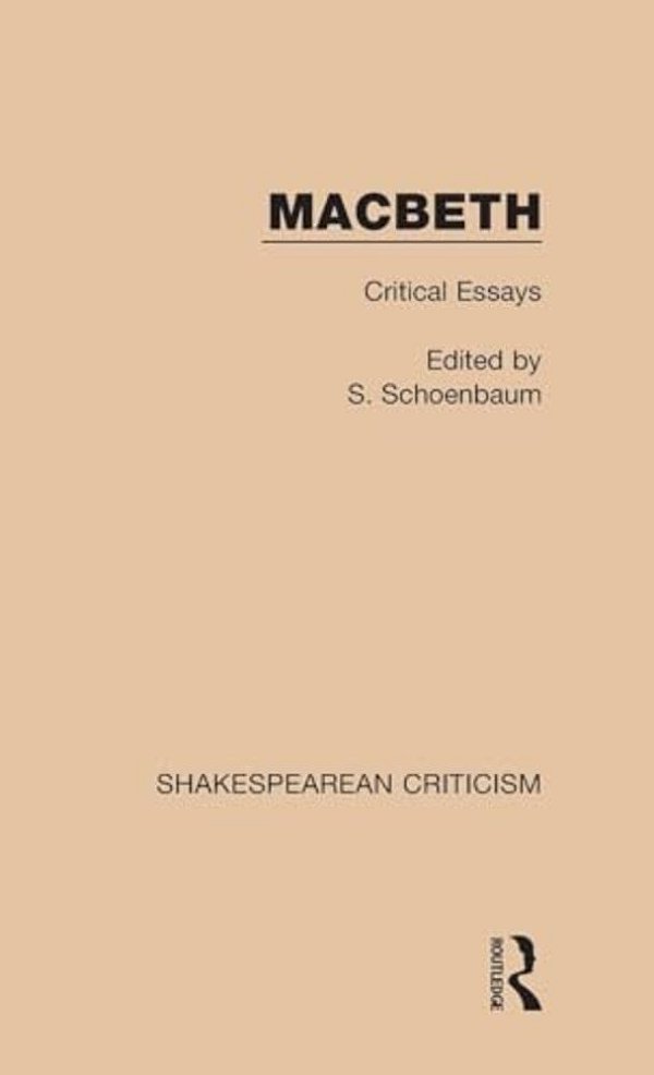 Macbeth: Critical Essays-..