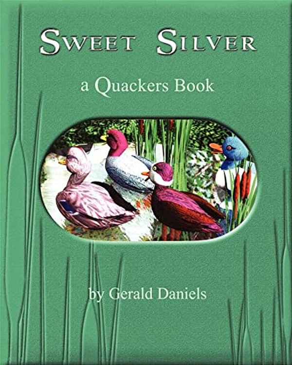 Sweet Silver: A Quackers Book-..