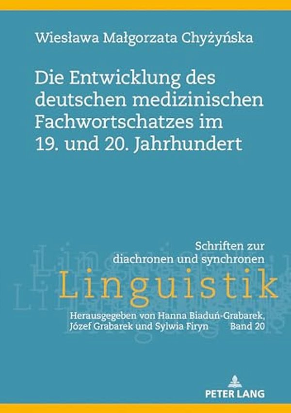 Die Entwicklung Des Deutschen Medizinischen Fachwortschatzes Im 19. Und 20. Jahrhundert-..