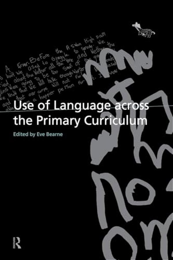 Use Of Language Across The Primary Curriculum-..