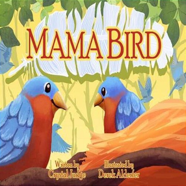 Mama Bird-..