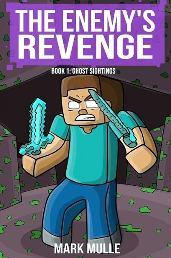 The Enemy's Revenge, Book One: Ghost Sightings-..