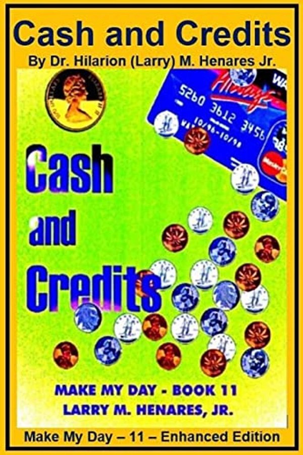 Cash And Credits: Make My Day - 11 - Enhanced Edition-..