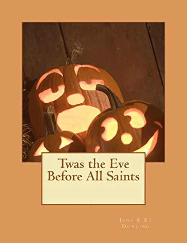 Twas The Eve Before All Saints-..