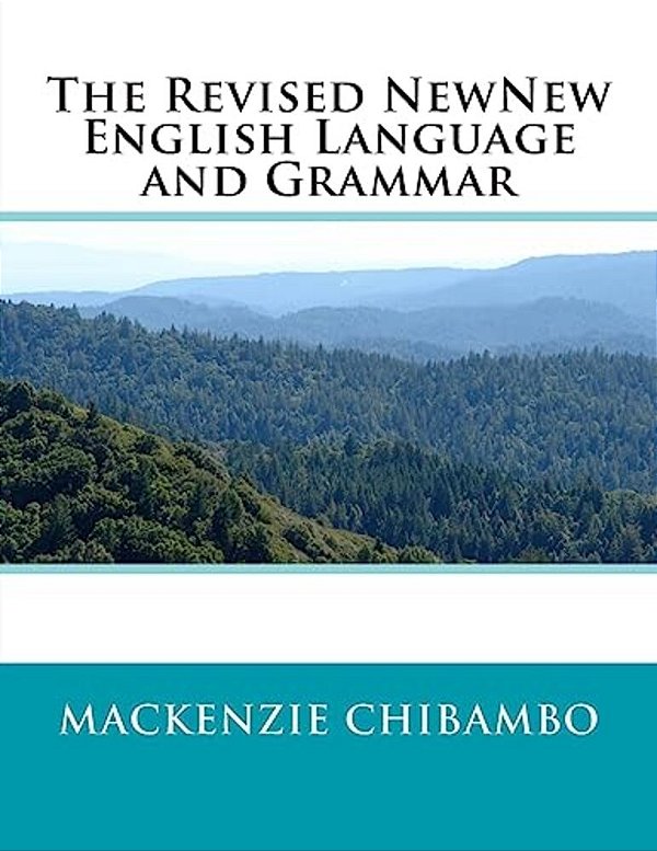The Revised Newnew English Language And Grammar: Grammar Of The English Language-..