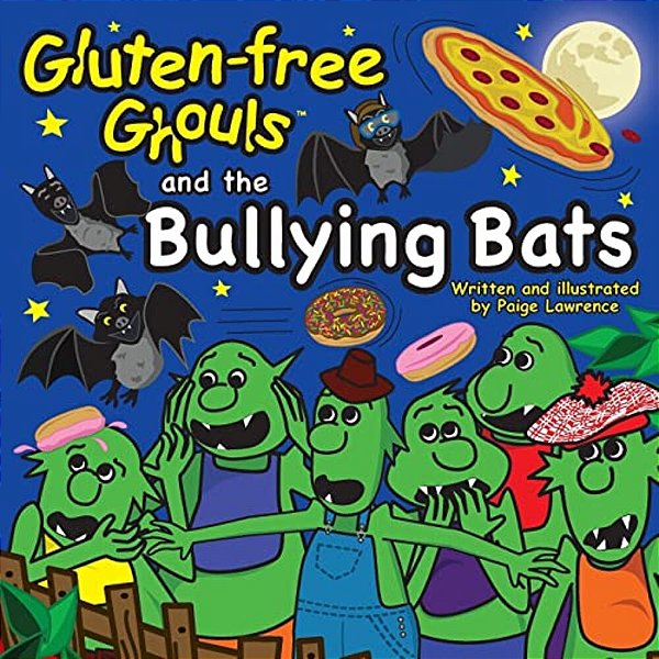 Gluten-Free Ghouls And The Bullying Bats-..