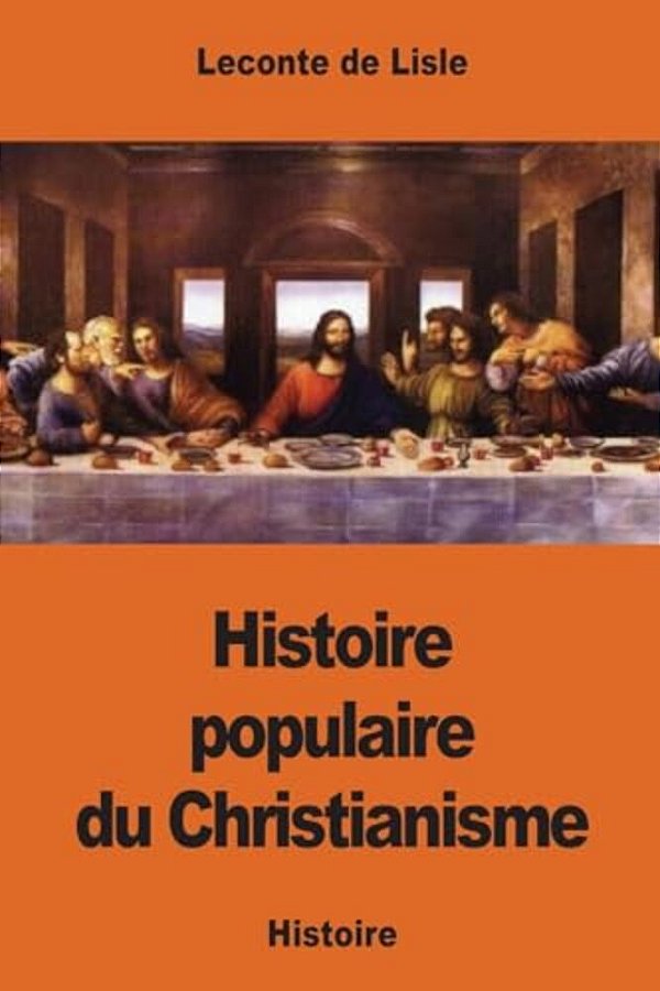 Histoire Populaire Du Christianisme-..