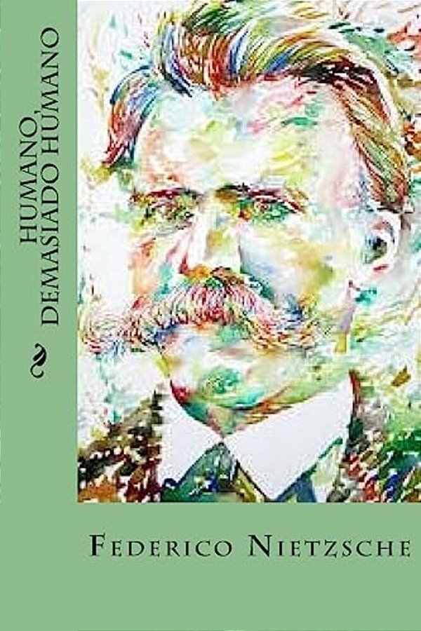 Humano, Demasiado Humano-..