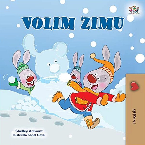 I Love Winter (Croatian Children's Book)-..