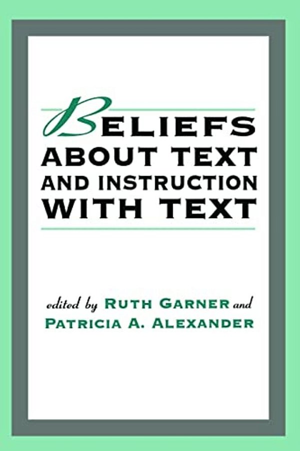 Beliefs About Text And Instruction With Text-..