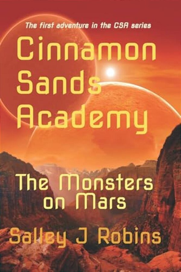 Cinnamon Sands Academy: The Monsters On Mars-..