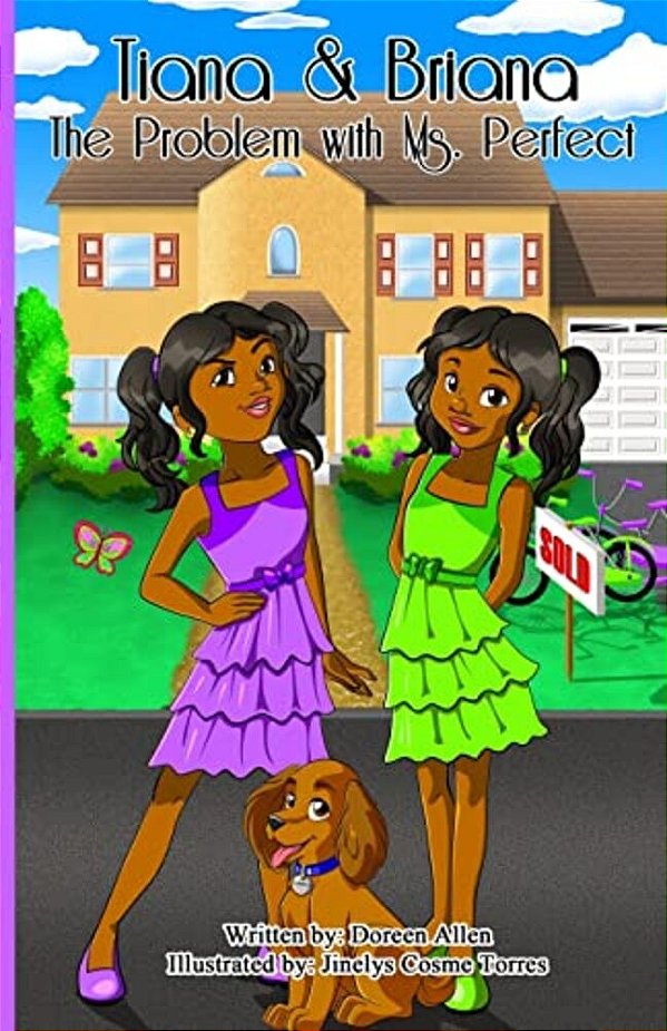 Tiana And Briana: The Problem With Ms. Perfect-..
