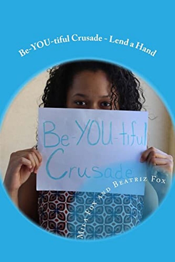 Be-You-tiful Crusade: Lend A Hand-..