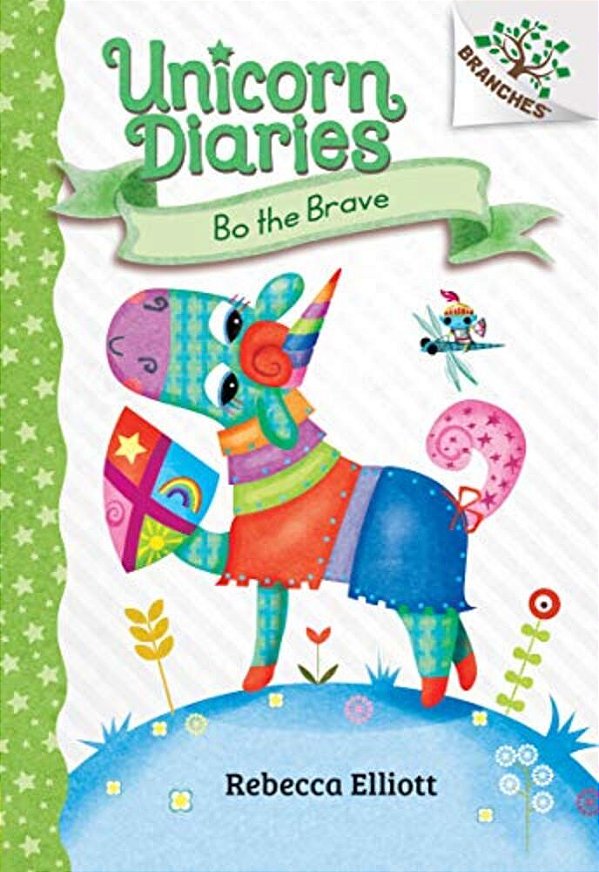 Bo The Brave: A Branches Book (Unicorn Diaries #3): Volume 3-..