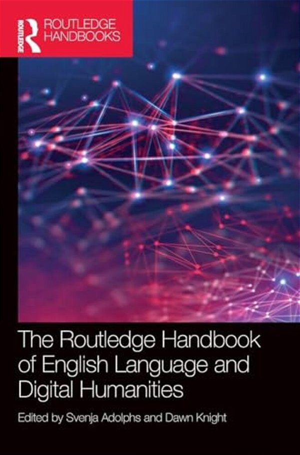 The Routledge Handbook Of English Language And Digital Humanities-..