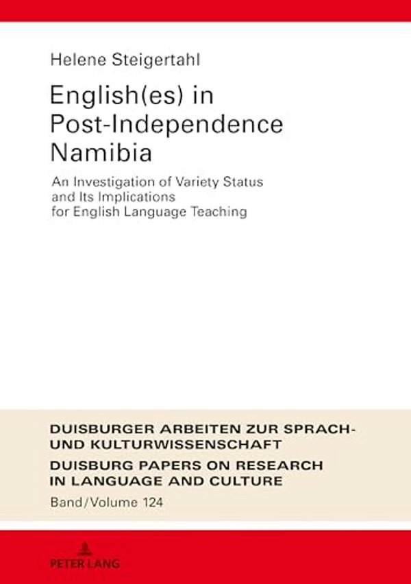 English(ES) In Post-Independence Namibia: An Investigation Of Variety Status And Its Implications For English Language Teaching-..