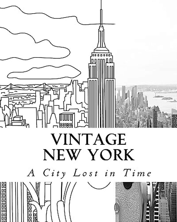 Vintage New York: Vintage New York A Trip In Time To A Forgotten City-..