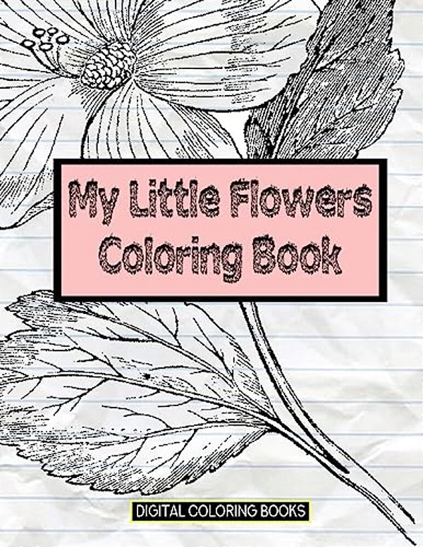 My Little Flowers Coloring Book-..