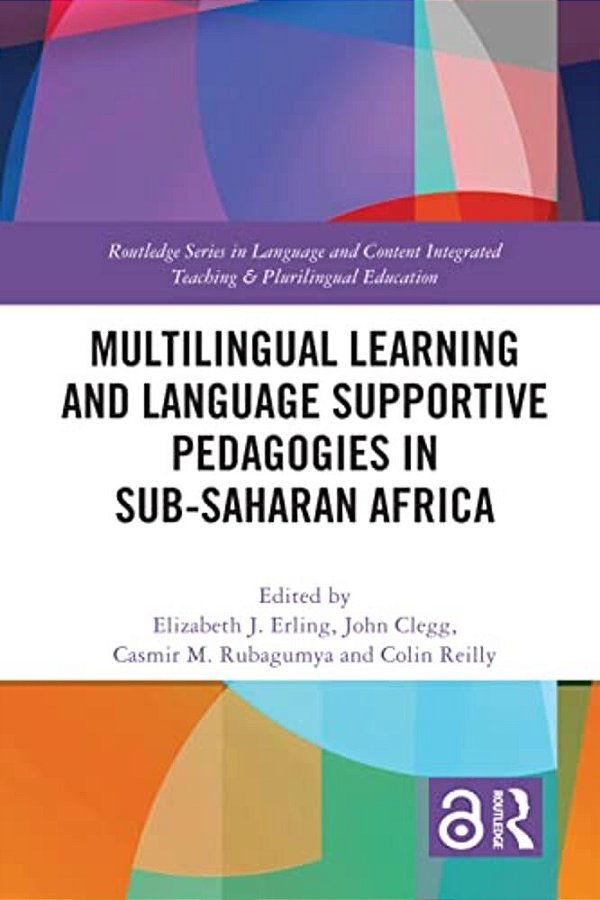 Multilingual Learning And Language Supportive Pedagogies In Sub-Saharan Africa-..