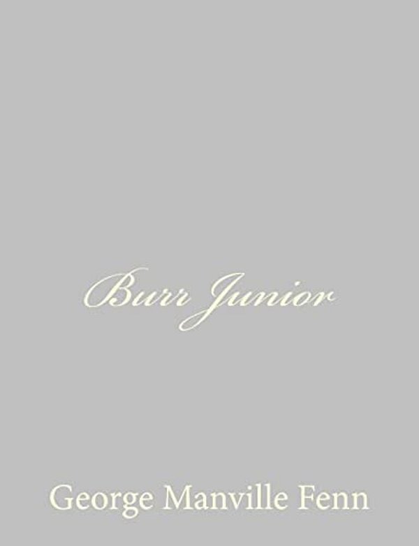 Burr Junior-..
