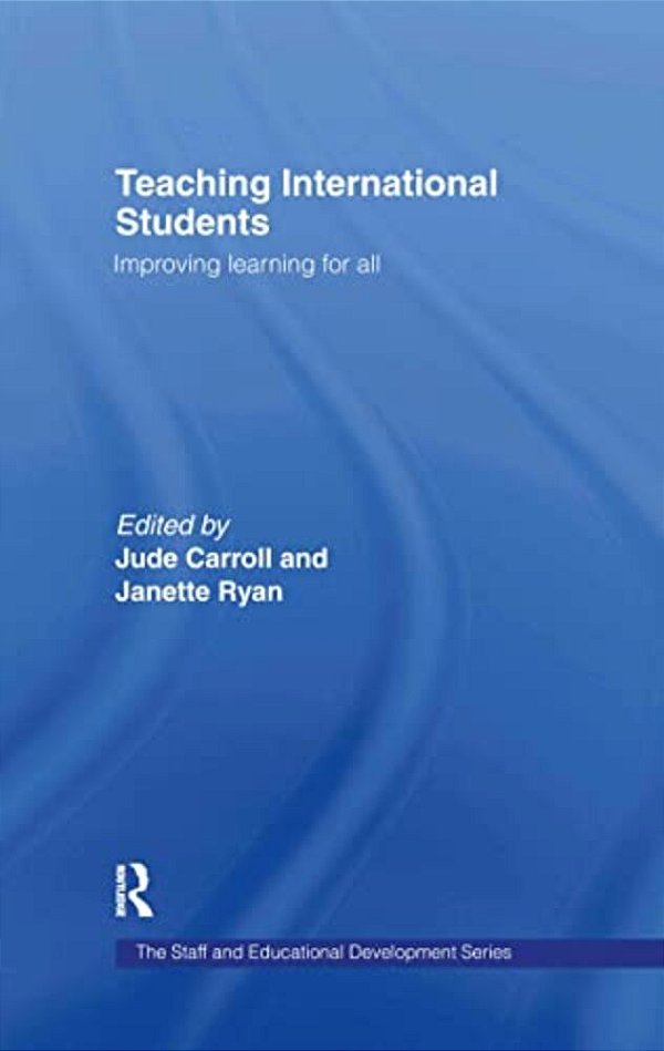 Teaching International Students: Improving Learning For All-..