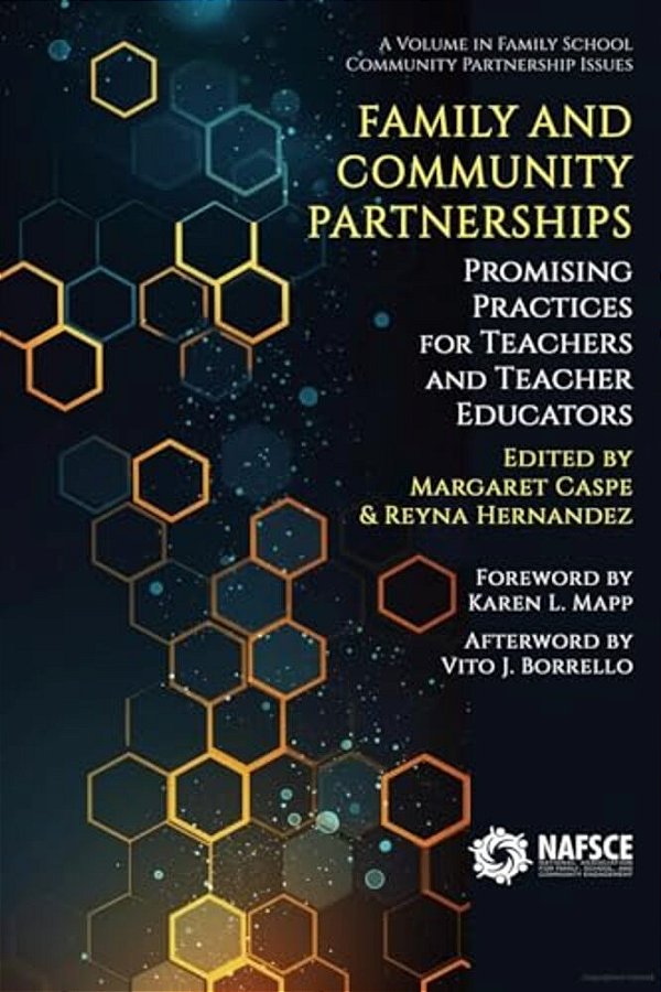 Family And Community Partnerships: Promising Practices For Teachersand Teacher Educators-..