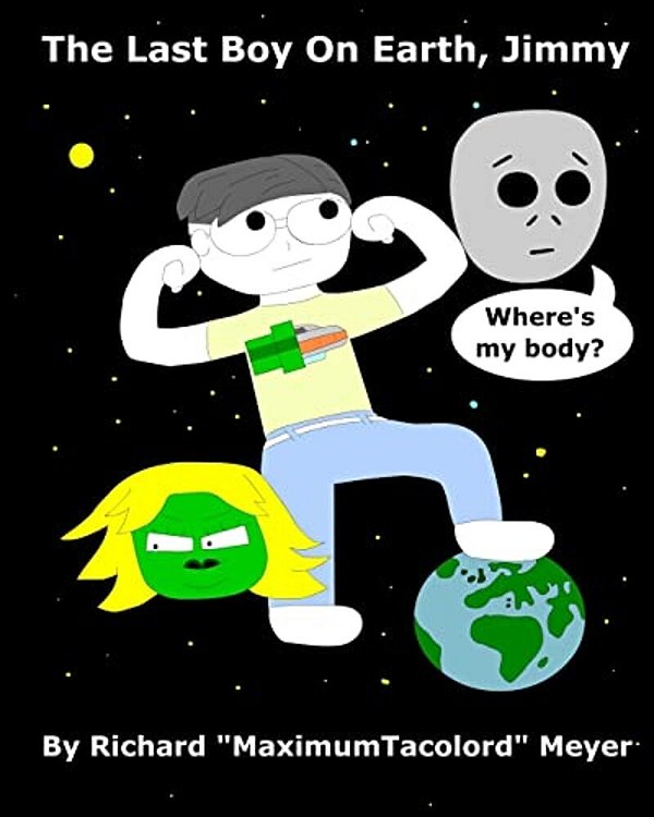 The Last Boy On Earth, Jimmy-..