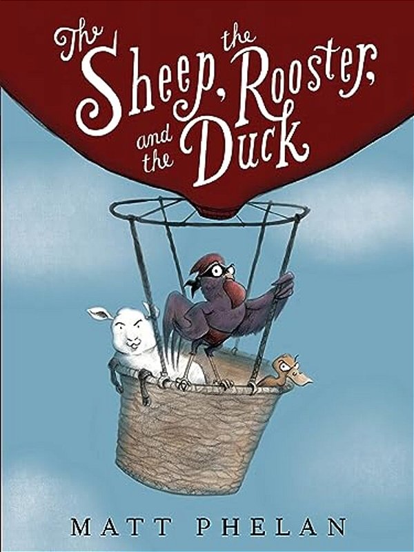 The Sheep, The Rooster, And The Duck-..