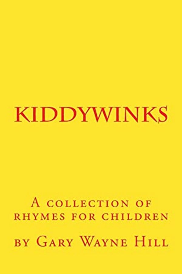 Kiddywinks: A Collection Of Rhymes For Children-..
