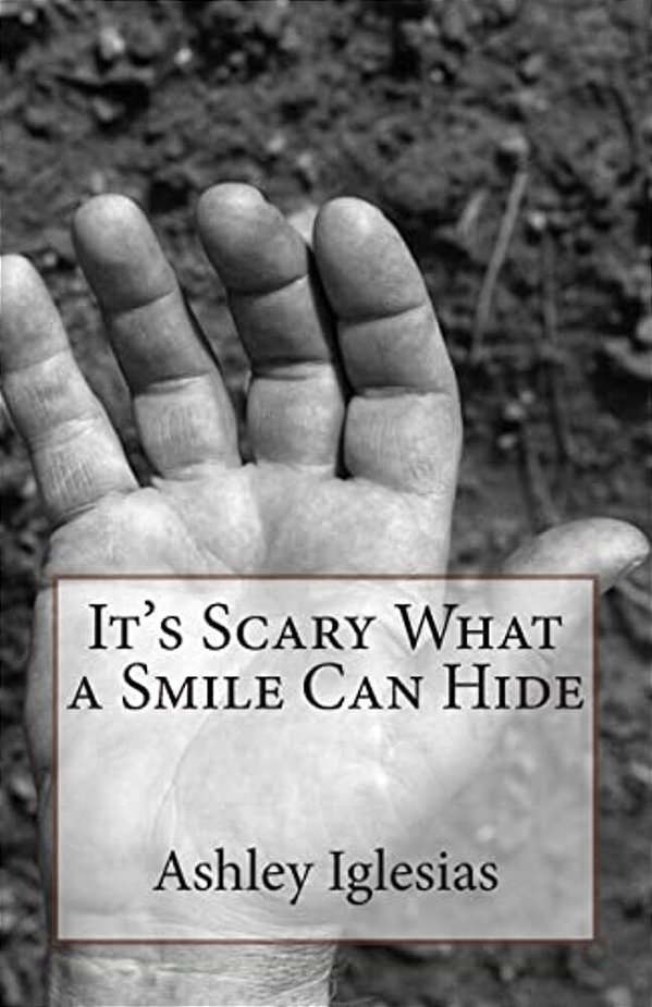 It's Scary What A Smile Can Hide-..
