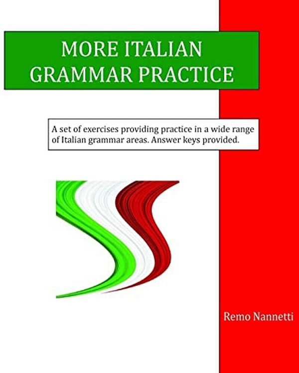 More Italian Grammar Practice-..