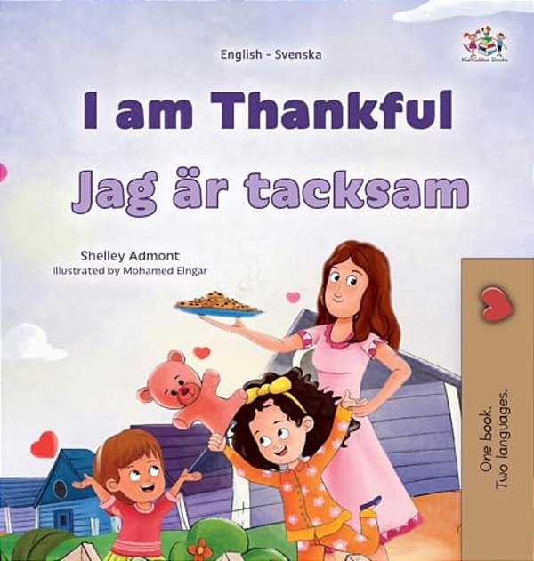I Am Thankful (English Swedish Bilingual Children's Book)-..