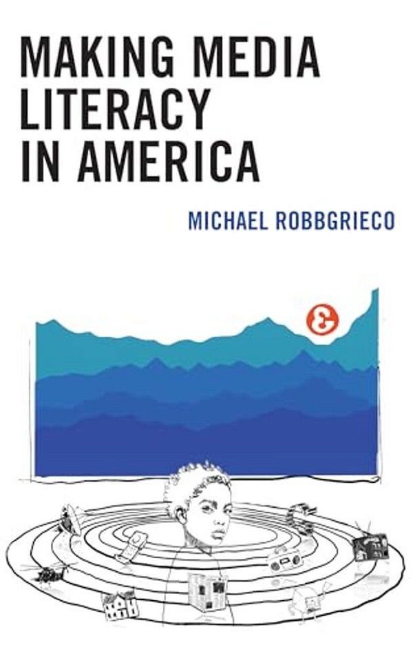 Making Media Literacy In America-..