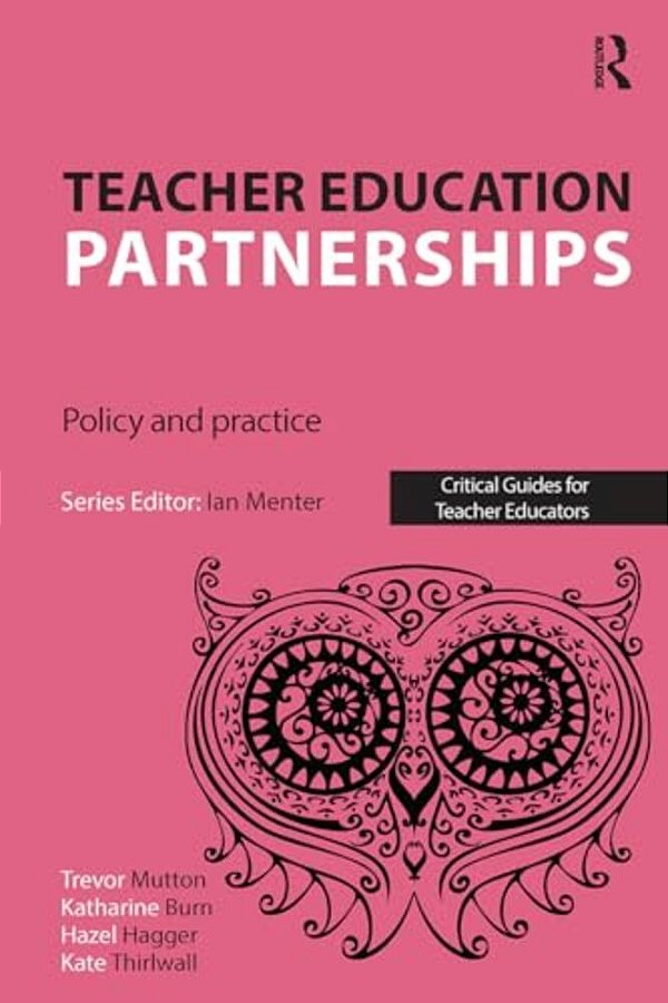 Teacher Education Partnerships: Policy And Practice-..