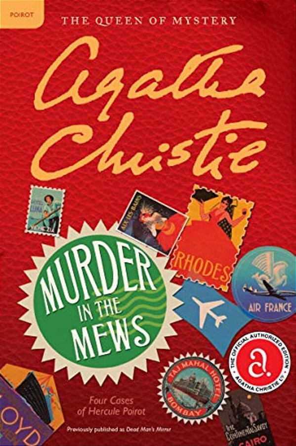 Murder In The Mews: Four Cases Of Hercule Poirot: The Official Authorized Edition-..
