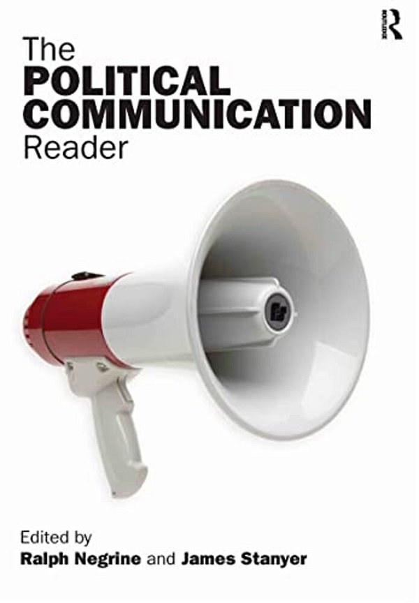 The Political Communication Reader-..