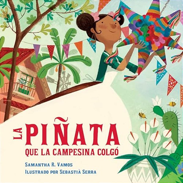 La Piñata Que La Campesina Colgó (Spanish Edition)-..