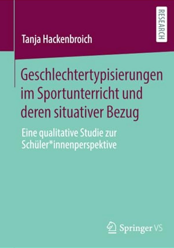 Geschlechtertypisierungen Im Sportunterricht Und Deren Situativer Bezug: Eine Qualitative Studie Zur Schüler*innenperspektive-..