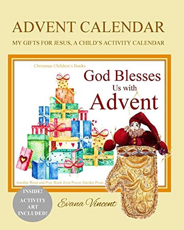 Advent Calendar: My Gifts For Jesus, A Child's Activity Calendar A God Bless Book Advent Calendar 2017 Christmas Gifts For Kids To Put-..