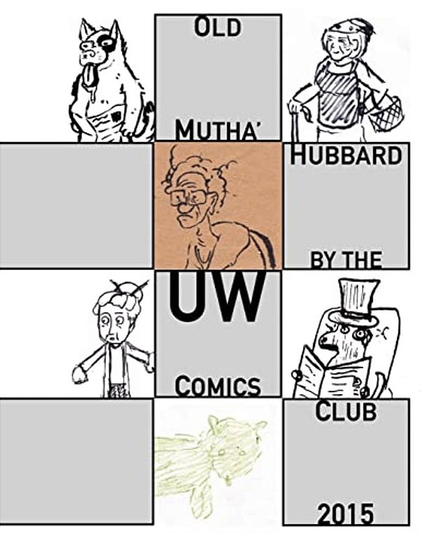 Old Mutha' Hubbard: Spring 2015 Making Comics Workshop-..