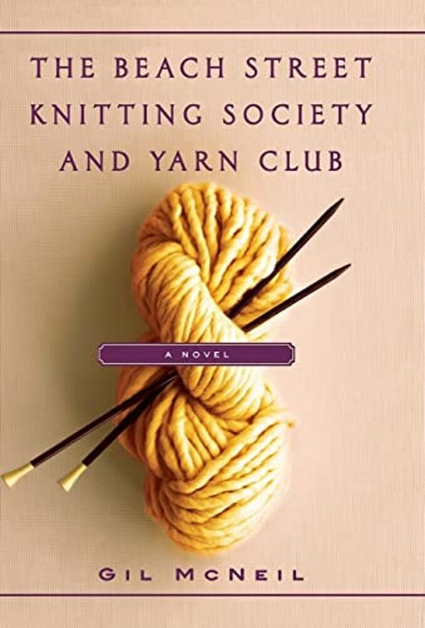The Beach Street Knitting Society And Yarn Club-..