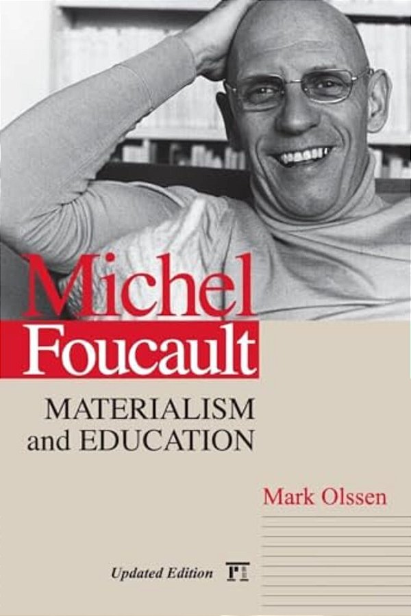 Michel Foucault: Materialism And Education-..