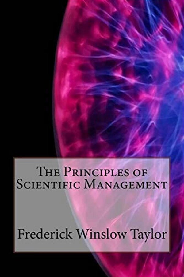 The Principles Of Scientific Management-..